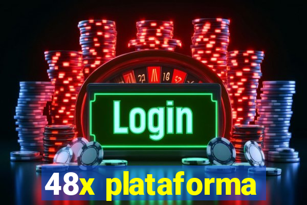 48x plataforma